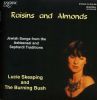 Diverse: Raisins and Almonds - Jewish Songs from the Ashkenazi and Sephardi Traditions